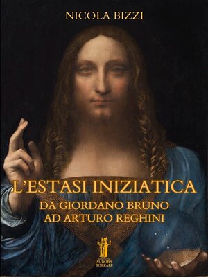 cover image of L'Estasi Iniziatica. Da Giordano Bruno ad Arturo Reghini